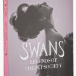 Swans: Legends of the Jet Society by Nicholas Foulkes