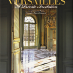 5 Favorites of Belle Vivir: Versailles, A Private Invitation