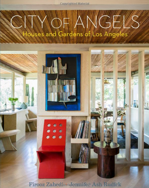 Interior design books to read: City of Angels: Houses and Gardens of Lons Angeles